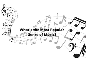 Most Popular Music Genre