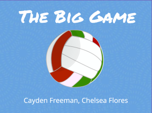 The Big Game by Cayden Freeman and Chelsea Flores .png