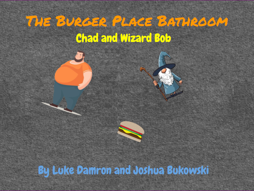 The Burger Place Bathroom Chad and Wizard Bob by Luke Damron and Joshua Bukowski.png